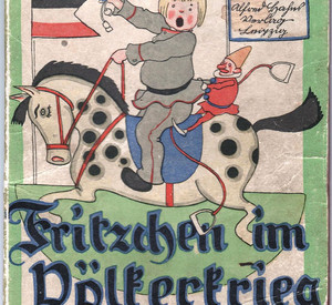 Umschlagbild zu Else Wenz-Vietörs "Fritzchen im Völkerkrieg", erschienen 1917