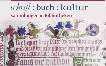 Ausstellung "schrift : buch : kultur" eröffnet am 24. Oktober im LBZ Koblenz Ausstellung "schrift : buch : kultur" eröffnet am 24. Oktober im LBZ Koblenz