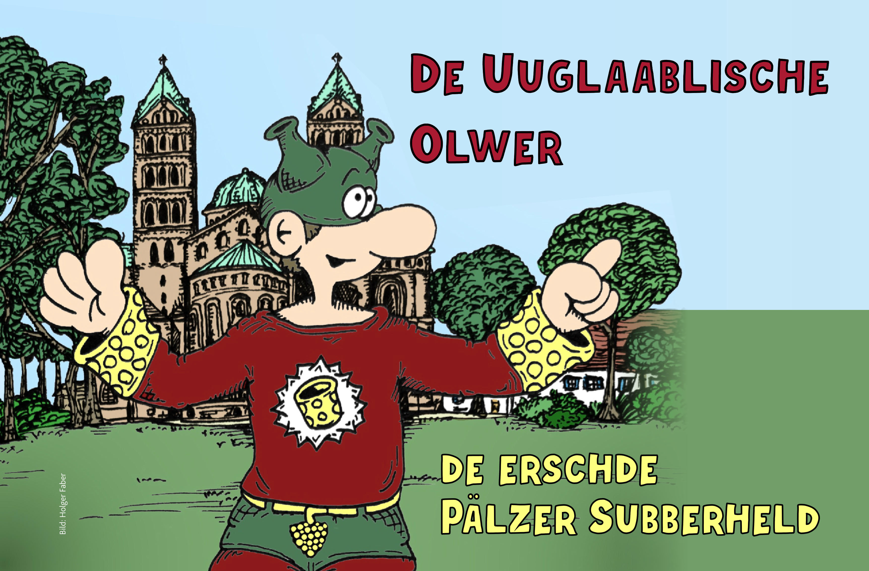 "De Uuglaablische Olwer" - wie ein “Pälzer Subberheld” entsteht: Comiczeichner Holger Faber am 3. März, 18 Uhr im LBZ Speyer 